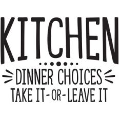 dinner choices take it or leave it