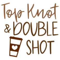 top knot and double shot