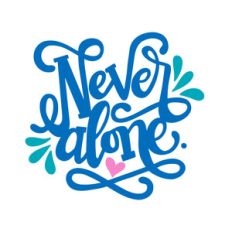 never alone