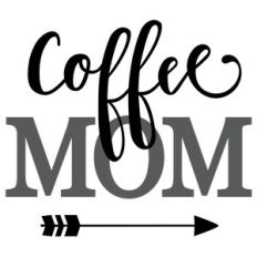 coffee mom phrase