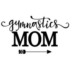 gymnastics mom phrase
