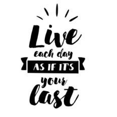 live each day