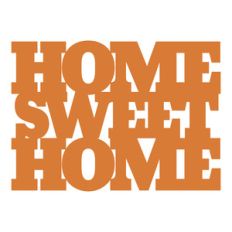 home sweet home