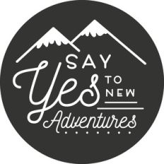 say yes to new adventures
