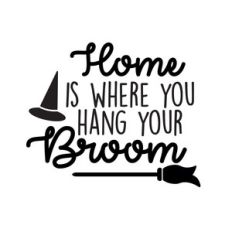 home is where you hang your broom