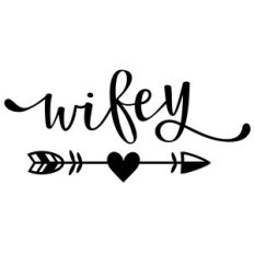 wifey phrase