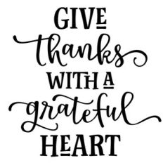 give thanks with a grateful heart