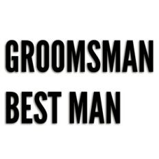 groomsman and best man