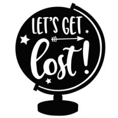 let's get lost globe quote