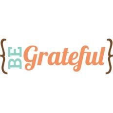 be grateful
