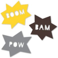 boom, bam, pow