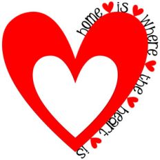 home is where the heart is