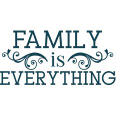family is everything