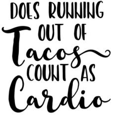 running out tacos cardio