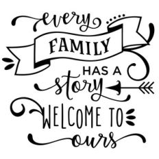 every family has a story phrase