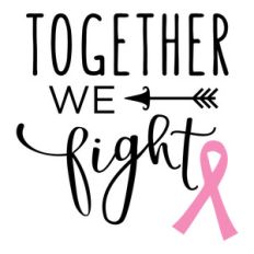 together we fight - breast cancer phrase