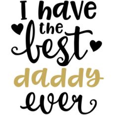 baby t-shirt: best daddy ever