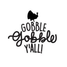 gobble, gobble y'all