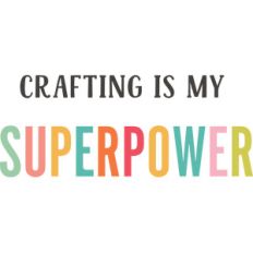 crafting is my superpower