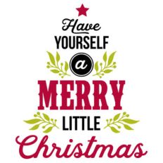 have yourself a merry little christmas