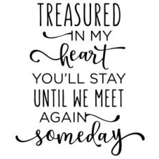 treasured in my heart you'll stay