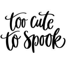 too cute to spook kids halloween