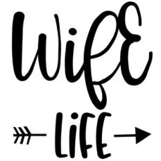 wife life arrow quote