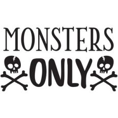 monsters only
