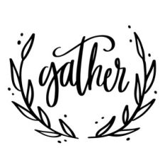 gather