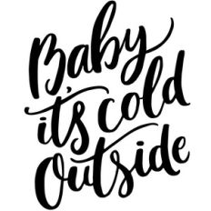 baby it's cold outside christmas
