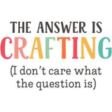 the answer is crafting