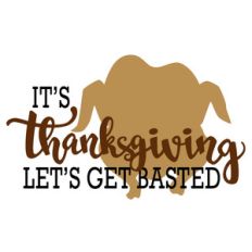 let's get basted thanksgiving turkey