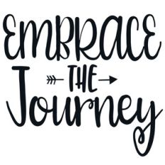 embrace the journey arrow quote