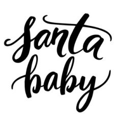 santa baby christmas phrase