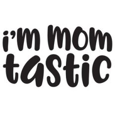 i'm mom tastic