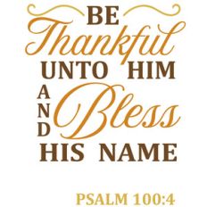 be grateful bless his name
