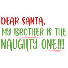 dear santa brother naughty