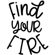 find your fire