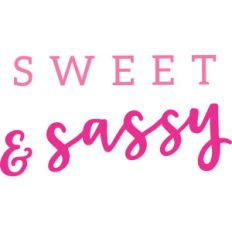 sweet and sassy