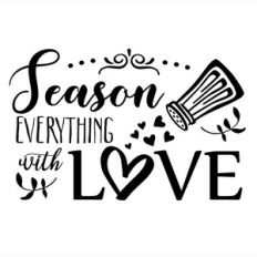 season everything with love