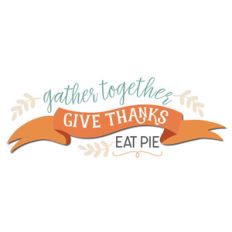 gather together eat pie