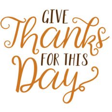 thanks for this day