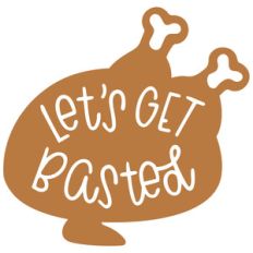 let's get basted