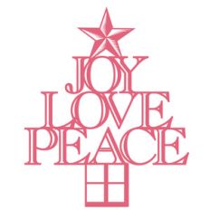 joy peace love