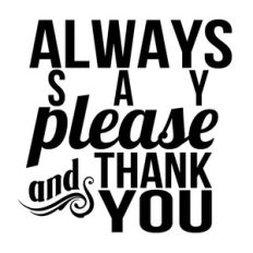please and thank you