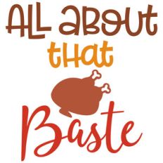 all about that baste