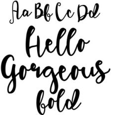 hello gorgeous bold
