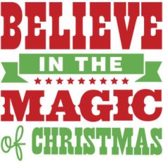 believe in the magic of christmas