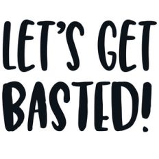let's get basted