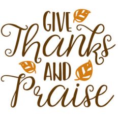 give thanks and praise